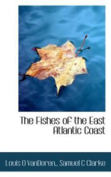 Paperback The Fishes of the East Atlantic Coast Book