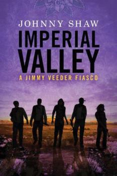 Imperial Valley - Book #3 of the A Jimmy Veeder Fiasco