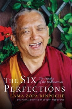 Paperback The Six Perfections: The Practice of the Bodhisattvas Book