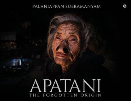 Paperback Apatani: The Forgotten Origin Book