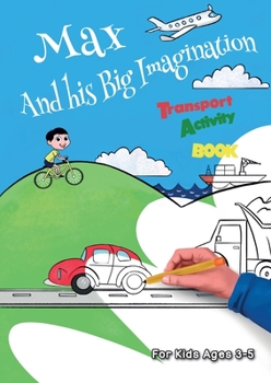 Paperback Max And his Big Imagination - Transport Activity Book