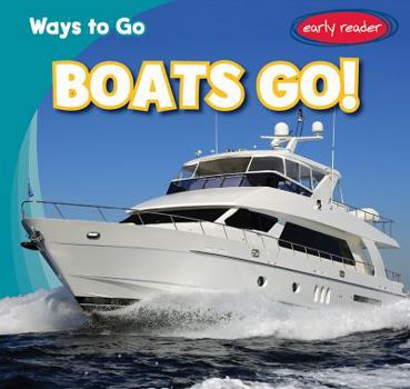 Boats Go! - Book  of the Ways to Go