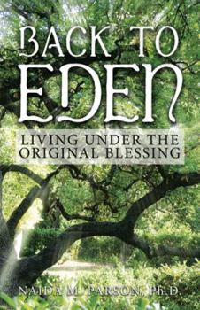 Paperback Back to Eden: Living Under the Original Blessing Book