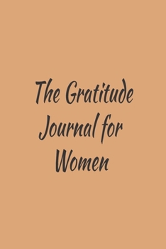 The Gratitude Journal for Women: Habits & Happy Planner, Self Care, Writing Journal Things I Am Grateful For, Affirmations, Happiness Gift