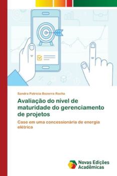 Paperback Avaliação do nível de maturidade do gerenciamento de projetos [Portuguese] Book