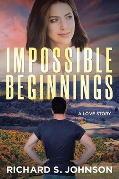 Paperback Impossible Beginnings: A Love Story Book