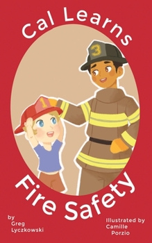 Paperback Cal Learns Fire Safety Book