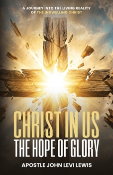 Paperback Christ in Us: The Hope of Glory Book