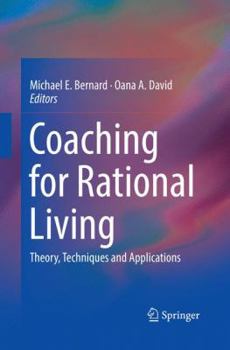 Paperback Coaching for Rational Living: Theory, Techniques and Applications Book