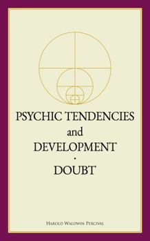 Paperback Psychic Tendencies and Development / Doubt (Annotated) Book