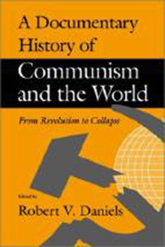 Paperback A Documentary History of Communism and the World: Social Networks and Human Survival Book
