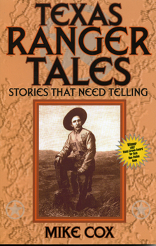 Paperback Texas Ranger Tales: Stories That Need Telling Book
