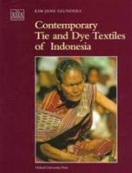 Hardcover Contemporary Tie and Dye Textiles of Indonesia Book