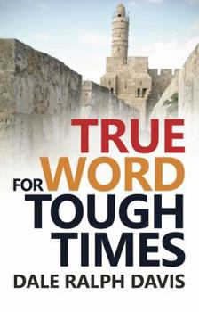 Paperback True Word for Tough Times Book