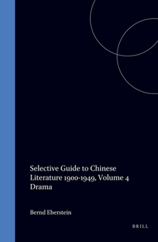 Hardcover Selective Guide to Chinese Literature 1900-1949: Volume 1: The Novel Book