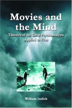 Paperback Movies and the Mind: Theories of the Great Psychoanalysts Applied to Film Book
