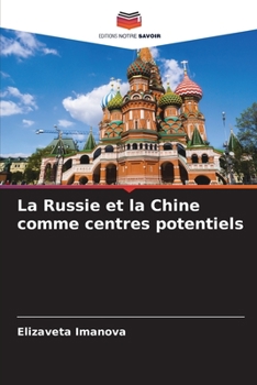 Paperback La Russie et la Chine comme centres potentiels [French] Book