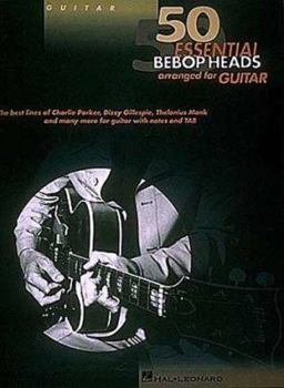 Paperback 50 Essential Bebop Heads Arranged For Guitar Book