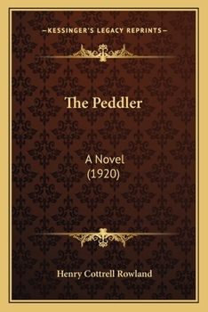 Paperback The Peddler: A Novel (1920) Book