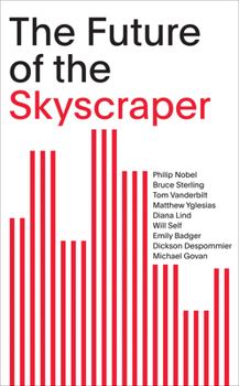 Paperback The Future of the Skyscraper: SOM Thinkers Series Book