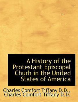 A History of the Protestant Episcopal Churh in the United States of Americ