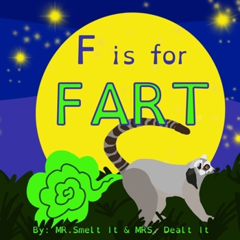 Paperback F is for FART: A rhyming ABC children's book about farting animals Book