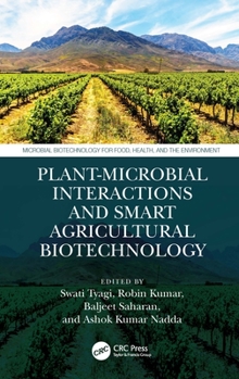 Hardcover Plant-Microbial Interactions and Smart Agricultural Biotechnology Book