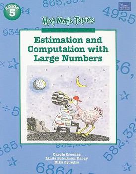 Paperback Hot Math Topics Grade 5: Estimating & Large Numbers Copyright 2001 Book