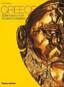 Hardcover Greece: Splendours of an Ancient Civilization Book
