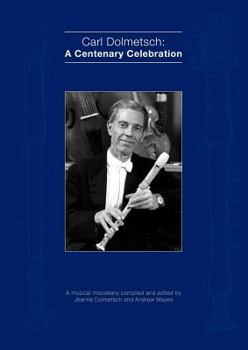 Paperback Carl Dolmetsch: A Centenary Celebration Book