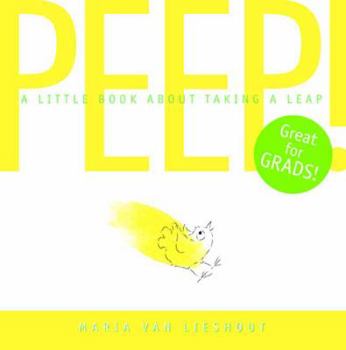 Hardcover Peep!: A Little Book about Taking a Leap Book
