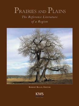 Hardcover Prairies and Plains: The Reference Literature of a Region Book