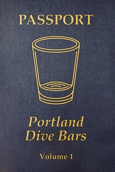 Paperback Portland Dive Bar Passport; Volume 1 Book