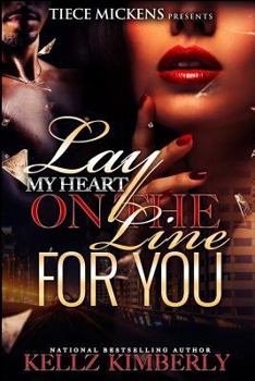 Paperback Lay My Heart on The Line For You Book