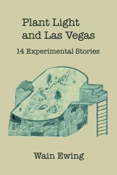 Paperback Plant Light and Las Vegas: 14 Experimental Stories Book