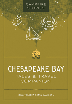 Paperback Campfire Stories: Chesapeake Bay: Tales & Travel Companion Book