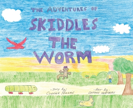 Hardcover The Adventures of Skiddles the Worm Book