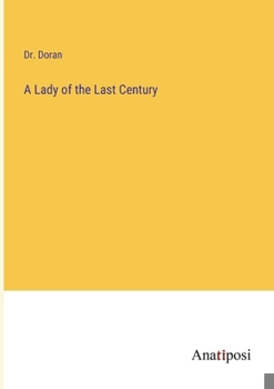 Paperback A Lady of the Last Century Book