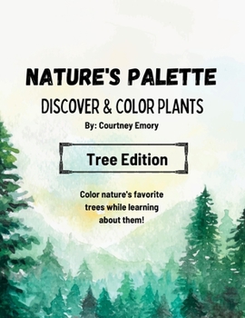 Paperback Nature's Palette (Coloring Book): Discover & Color Plants- Trees Book