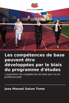 Paperback Les compétences de base peuvent être développées par le biais du programme d'études [French] Book
