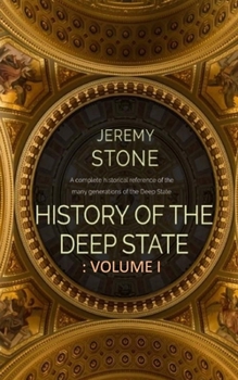 Paperback History of the Deep State: Volume 1 Book