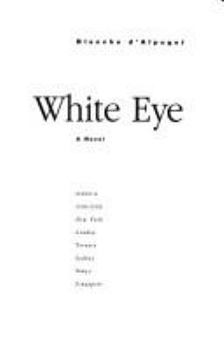 Hardcover White Eye: A Novel by the Author of Turtle Beach Book