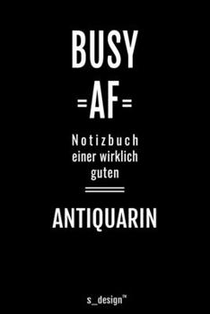 Notizbuch für Antiquare / Antiquar / Antiquarin: Originelle Geschenk-Idee [120 Seiten liniertes blanko Papier ] (German Edition)