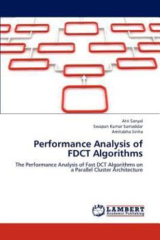 Paperback Performance Analysis of Fdct Algorithms Book