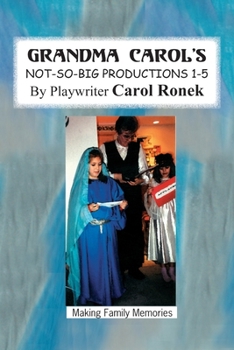 Paperback Grandma Carol's Not-So-Big Productions Book