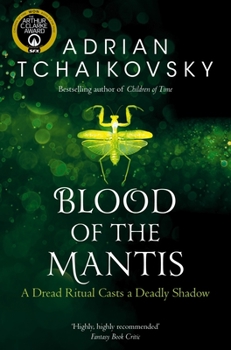 Blood of the Mantis - Book #3 of the Shadows of the Apt