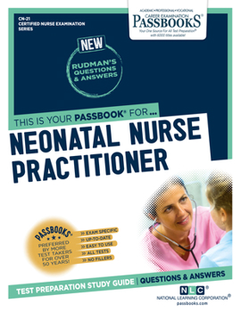 Paperback Neonatal Nurse Practitioner (Cn-21): Passbooks Study Guide Volume 21 Book