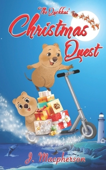 The Quokkas' Christmas Quest - Book #4 of the Rotto! Series