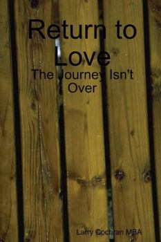 Paperback Return to Love: The Journey Isn't Over Book