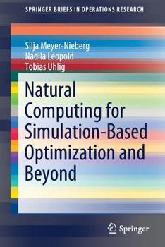 Paperback Natural Computing for Simulation-Based Optimization and Beyond Book